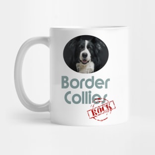 Border Collies Rock! Mug